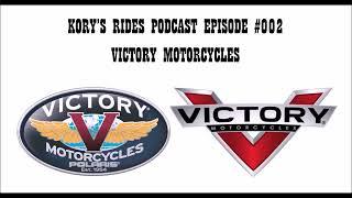 Victory Motorcycle History - Kory's Rides Podcast 002