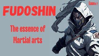 Fudoshin - The essence of Martial arts | Japanese Philosophy | Ease it !!