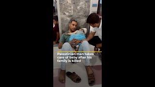 Palestinian man takes care of baby after his family is killed | AJ #shorts