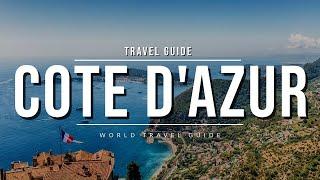 FRENCH RIVIERA Ultimate Travel Guide | All Towns And Attractions | COTE D'AZUR | France