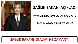 SAĞLIK ATAMASI NE ZAMAN? SAĞLIK BAKANI MEMİŞOĞLU AÇIKLADI (2024 YILINDA SAĞLIK ATAMASI OLACAK MI?)