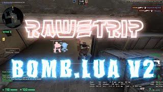 BOMB.LUA V2 got Released | ft. RAWETRIP (free cfg)