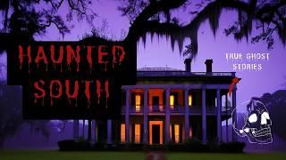 True Ghost Stories From The Most Haunted Places In Southern USA