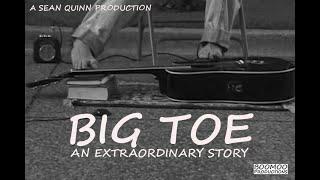 "Big Toe" Documentary on musician Mark Goffeney, born with no arms and plays guitar with his feet.