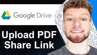 How To Upload PDF in Google Drive and Share Link (Step By Step)