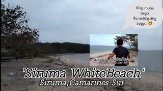 Hilario Vlogs  #29 (TARA! SA SIRUMA WHITEBEACH CAMARINES SUR) Ft. Bago dumating ang Bagyong Rolly