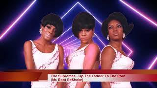 The Supremes - Up The Ladder To The Roof (Mr. Root Re-Shake)