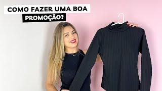 COMO FAZER PROMOÇÃO NA LOJA? Passo a passo de uma promoção