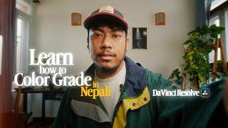 Color Grading crash course on DaVinci Resolve | Beginner to Intermediate | Nepali