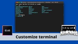 Customize your terminal on Macbook M1 | install Oh my zsh