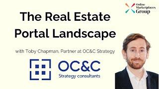 The Real Estate Portal Landscape with Toby Chapman, Partner at OC&C Strategy