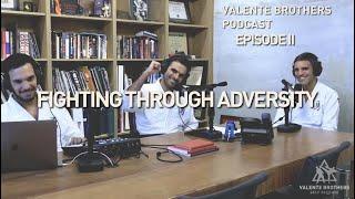 Valente Brothers Podcast - Episode Two