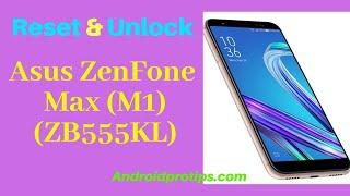 How to Reset & Unlock Asus ZenFone Max M1 (ZB555KL)