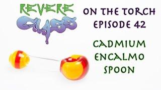 How to Make a Cadmium Encalmo Spoon || REVERE GLASS ||