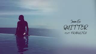 Quitter (feat. Franglish) [Audio Officiel]