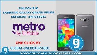 Unlock Sim Samsung Galaxy Grand Prime SM-G530T SM-G530T1 By Global Unlocker Pro