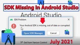 Fix: Your Android SDK is Missing Out of Date or Corrupted | Android SDK Missing Solution in 2021