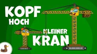 Kopf hoch, kleiner Kran! (Der große Kran und der kleine Kran) | Fahrzeuglieder | Sing Kinderlieder