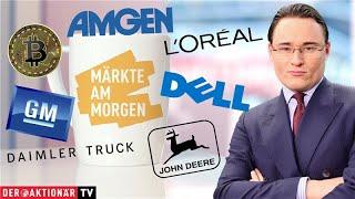 Märkte am Morgen: Bitcoin, Daimler Truck, Amgen, General Motors, Deere, Dell, L'Oréal, Amazon, Intel