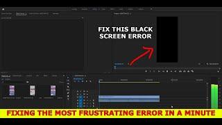 Adobe Premiere Pro Black Screen error FIX - 100% WORKING