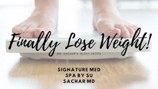 HOW TO LOSE WEIGHT! DETOX YOUR BODY AT SIGNATURE MED SPA