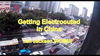 Getting Electrocuted in China