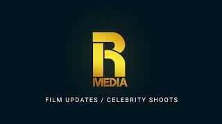 Rmedia - Film Updates | Celebrity Shoots