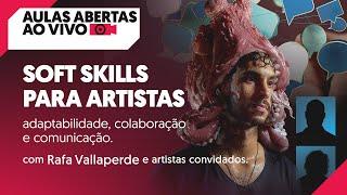 Soft Skills para Artistas: adaptabilidade, colaboração e comunicação