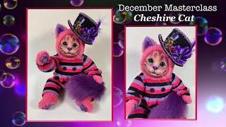 December Masterclass || Cheshire Cat || And a GIVEAWAY!