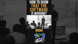 How To Show That The Software Is Working