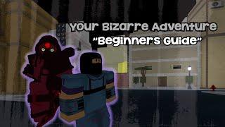 Beginners Guide To Your Bizarre Adventure | Roblox