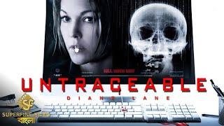 Untraceable (2008) | Hollywood English Movie Dubbed in Bangla | Diane Lane, Billy Burke, Colin Hanks