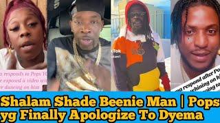 Pops YG  Finally Apologize To Dyema And Her Boyfriend | Shalam Fire At Beenie Man