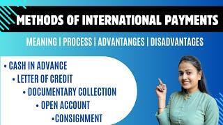 Modes of international payments | Methods of international payment in trade | international payment