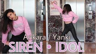 SUNMI - SIREN & BTS - IDOL (ANKARA/YANKI)