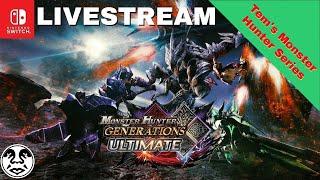 LIVESTREAM: Monster Hunter Generations Ultimate - Raising Hunter Rank!