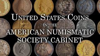 United Stated Coins in the American Numismatic Society Cabinet