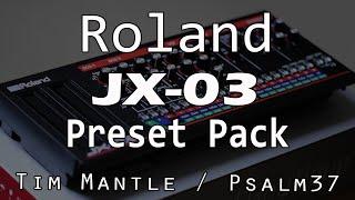 !!All New!! Roland JX-03 - 128 Synth Sounds / Patches / Presets