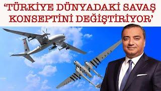 Türk İHA ve SİHA'larının gücü! Metehan Demir: Dünyadaki savaş konseptini değiştiriyor!