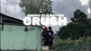 VINNHO, CRUSH FT. G-METHOD (PROD @MAXCHRIS )