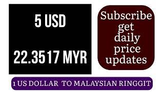 Us Dollar To Malaysian Ringgit Current Money Exchange Rates Today 17 NOVEMBER 2024