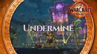 Undermine - Music & Ambience | World of Warcraft The War Within