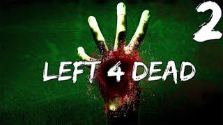 Совместное прохождение Left 4 Dead — Часть #2 ◄ Роковой полёт ►