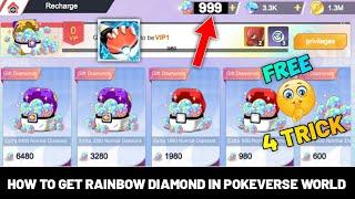 Pokeverse World How To Get Rainbow Diamond Free  || 4 Trick in Monster Gym Championship