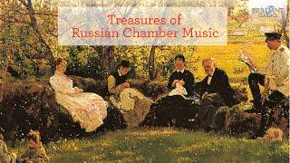 Treasures of Russian Chamber Music