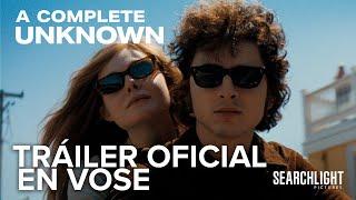 A Complete Unknown | Tráiler Oficial en V.O.S.E | HD