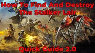 Helldivers 2 - How To Kill Stalkers And Find Their Lair 2.0 - Quick Guide ft. Ann