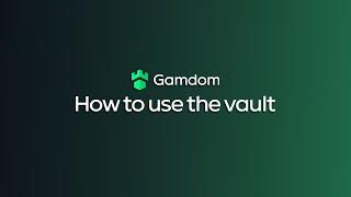 How to use the vault | #gamdom