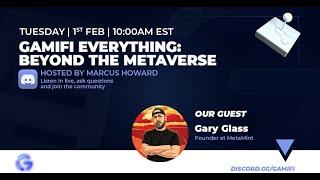 GamiFi Everything Episode 10 - Gary Glass