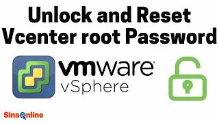 Unlock and Reset Vcenter root Password